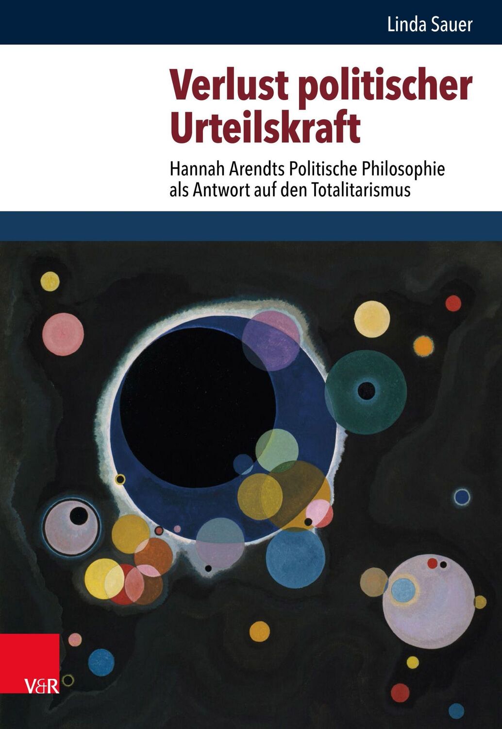 Cover: 9783525336069 | Verlust politischer Urteilskraft | Linda Sauer | Buch | 352 S. | 2021