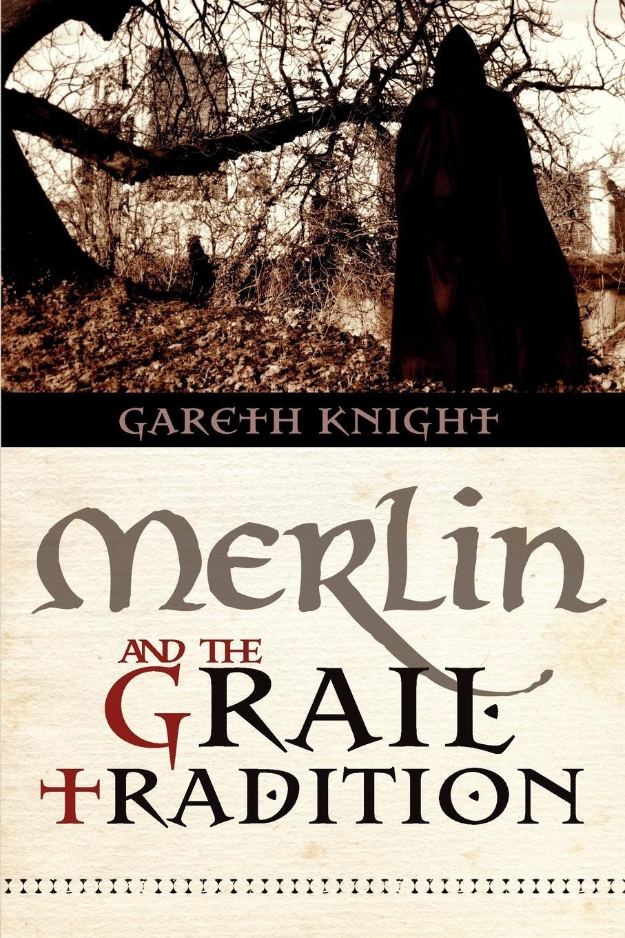 Cover: 9781908011336 | Merlin and the Grail Tradition | Gareth Knight | Taschenbuch | 2011