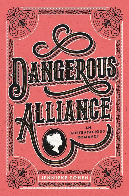 Cover: 9780062857309 | Dangerous Alliance: An Austentacious Romance | Jennieke Cohen | Buch