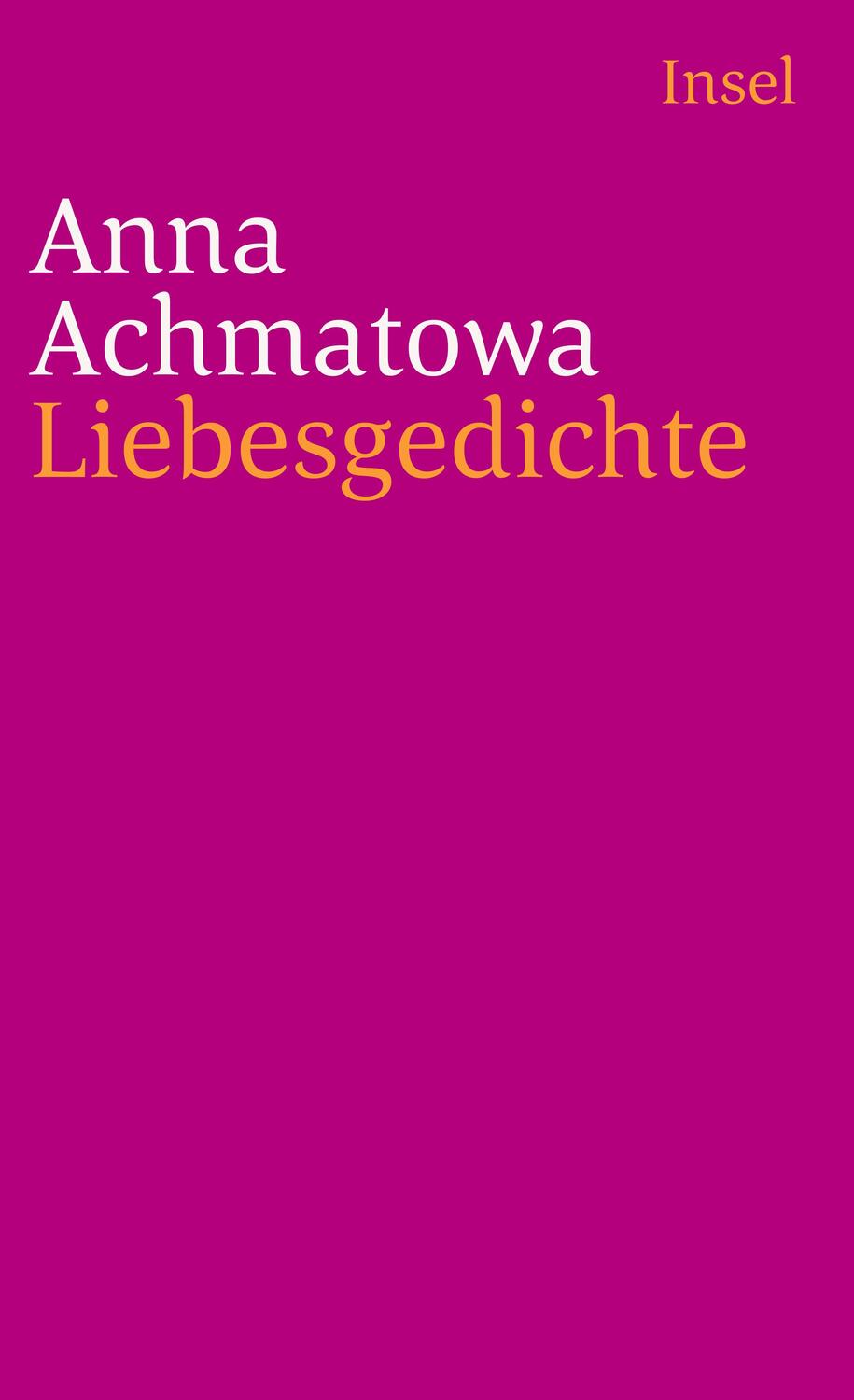 Cover: 9783458346463 | Liebesgedichte | Anna Achmatowa | Taschenbuch | 113 S. | Deutsch