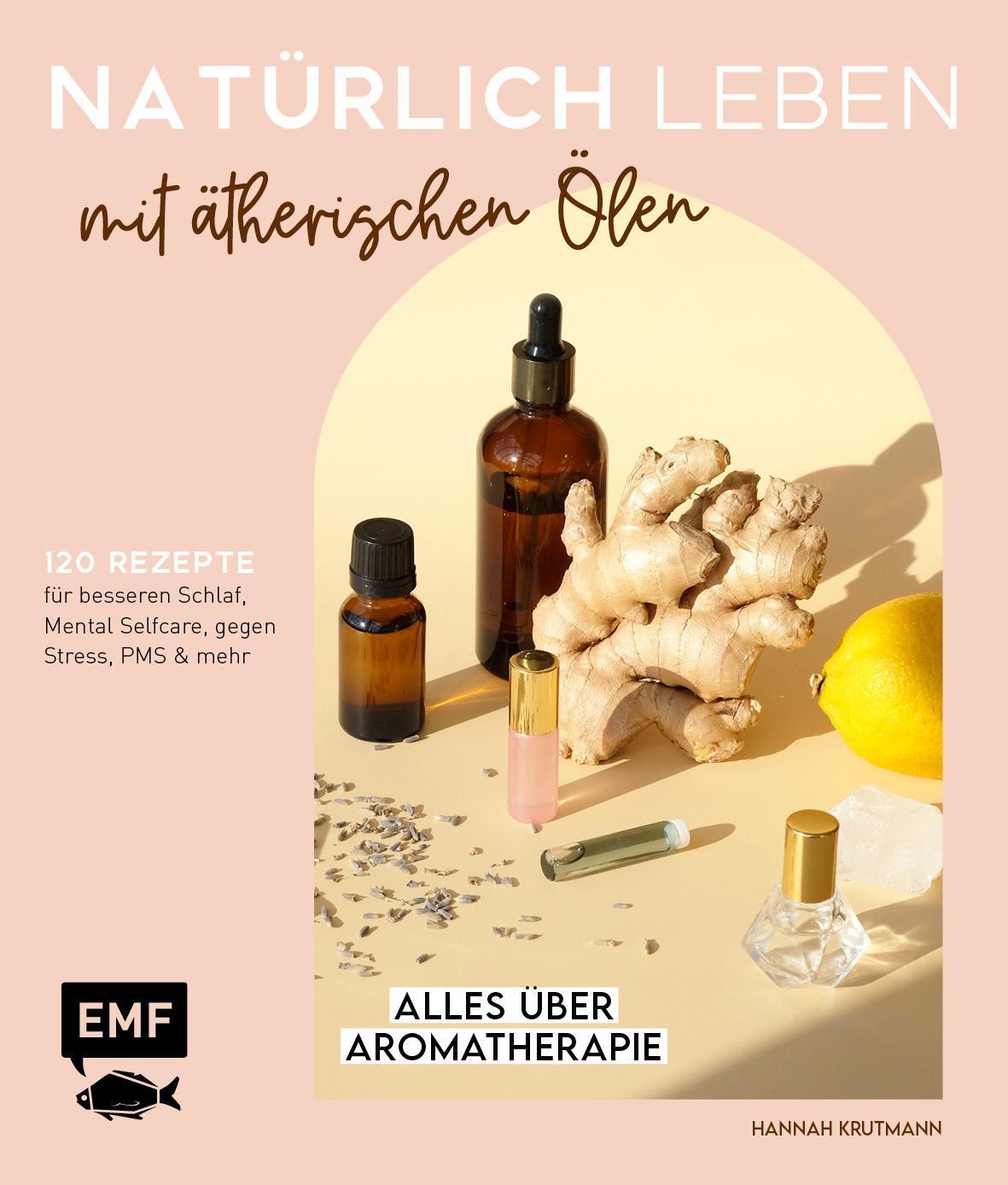 Cover: 9783745907759 | Natürlich leben mit ätherischen Ölen | Hannah Krutmann | Buch | 160 S.