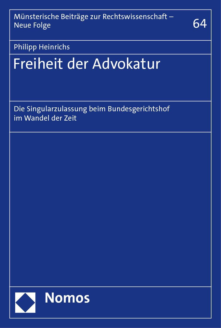 Cover: 9783848785797 | Freiheit der Advokatur | Philipp Heinrichs | Taschenbuch | broschiert