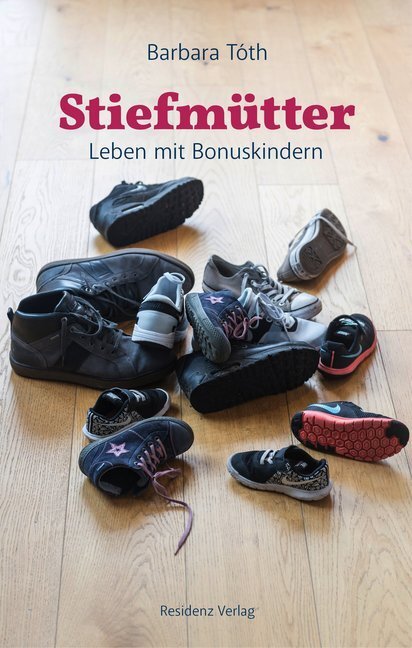Cover: 9783701734399 | Stiefmütter | Leben mit Bonuskindern | Barbara Tóth | Buch | Deutsch