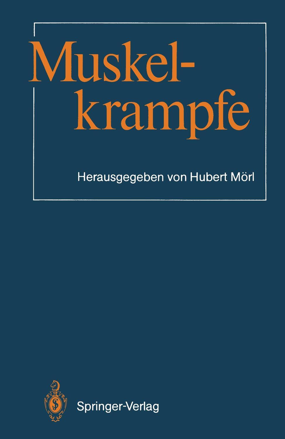 Cover: 9783540170266 | Muskelkrämpfe | Hubert Mörl | Taschenbuch | Springer