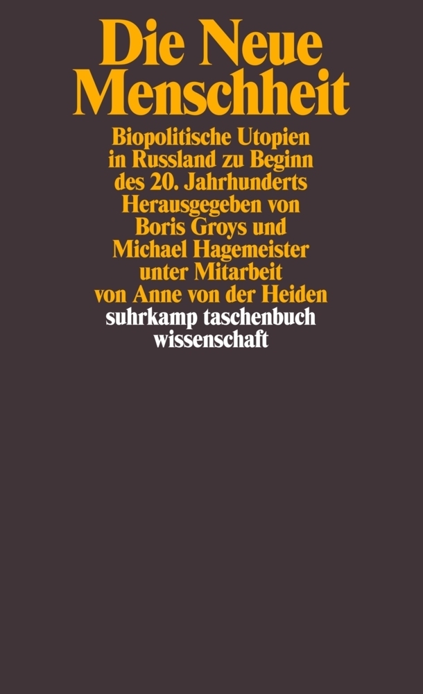 Cover: 9783518293638 | Die Neue Menschheit | Boris Groys (u. a.) | Taschenbuch | 689 S.