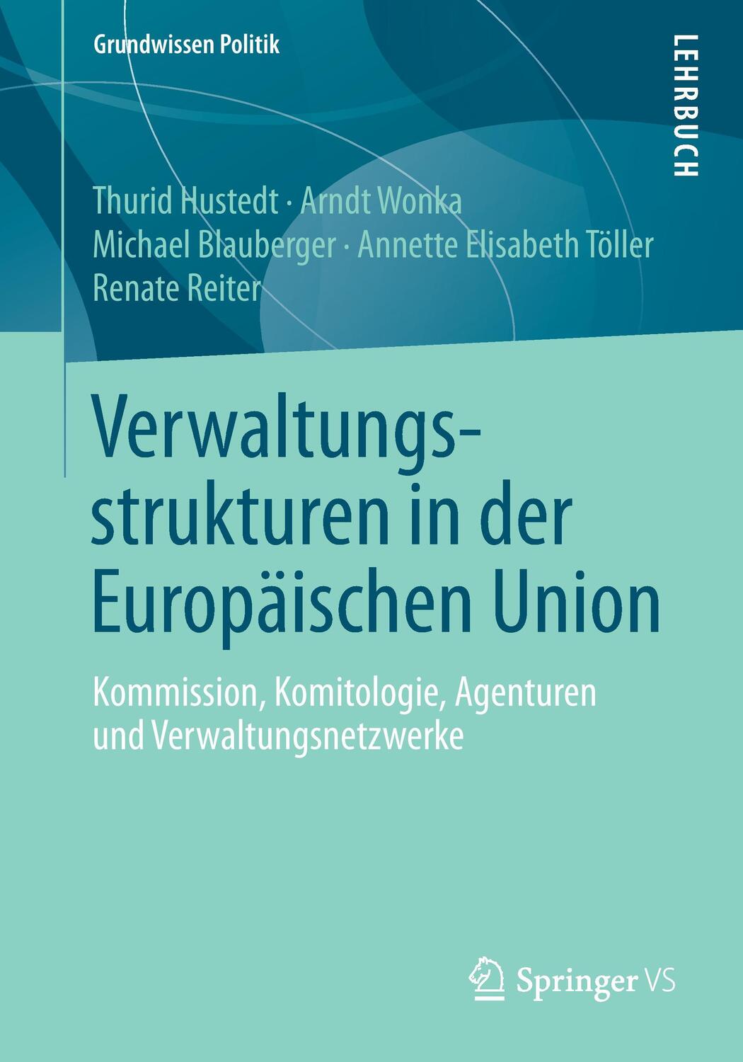 Cover: 9783658046903 | Verwaltungsstrukturen in der Europäischen Union | Hustedt (u. a.)