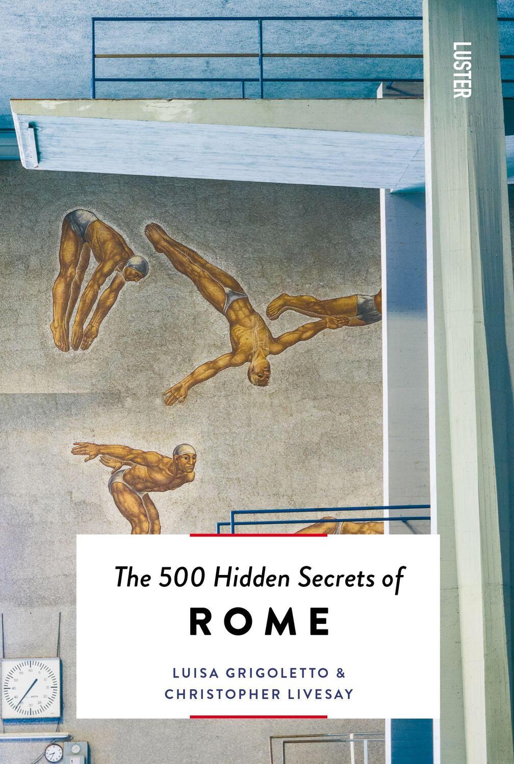 Cover: 9789460583315 | 500 Hidden Secrets of Rome, The | Luisa Grigoletto (u. a.) | Buch