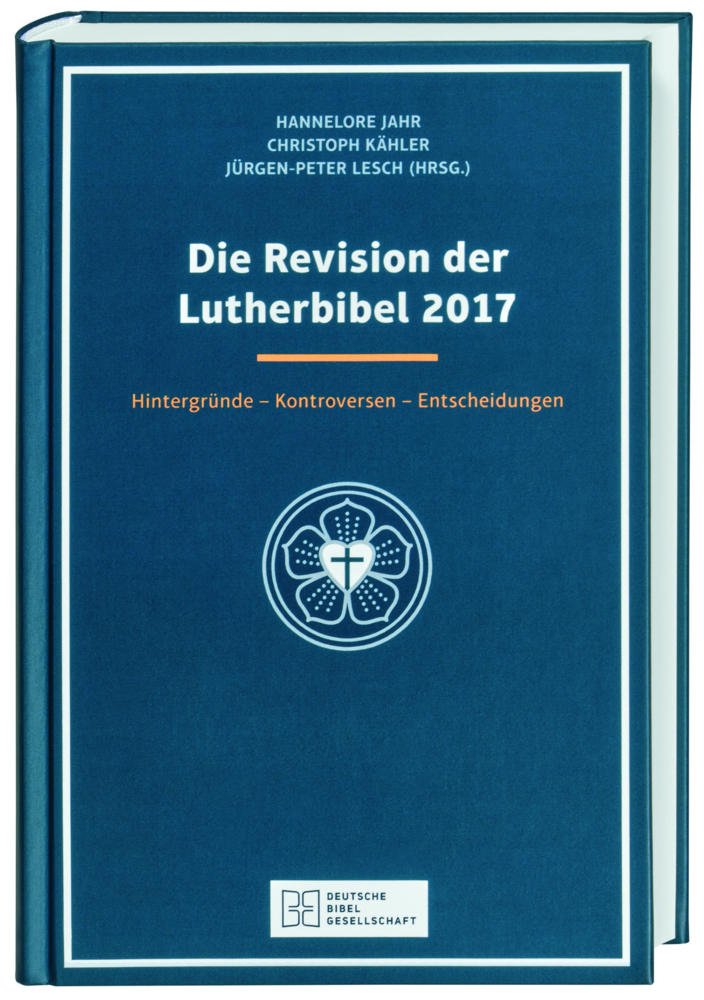Cover: 9783438062772 | Die Revision der Lutherbibel 2017 | Hannelore Jahr (u. a.) | Buch
