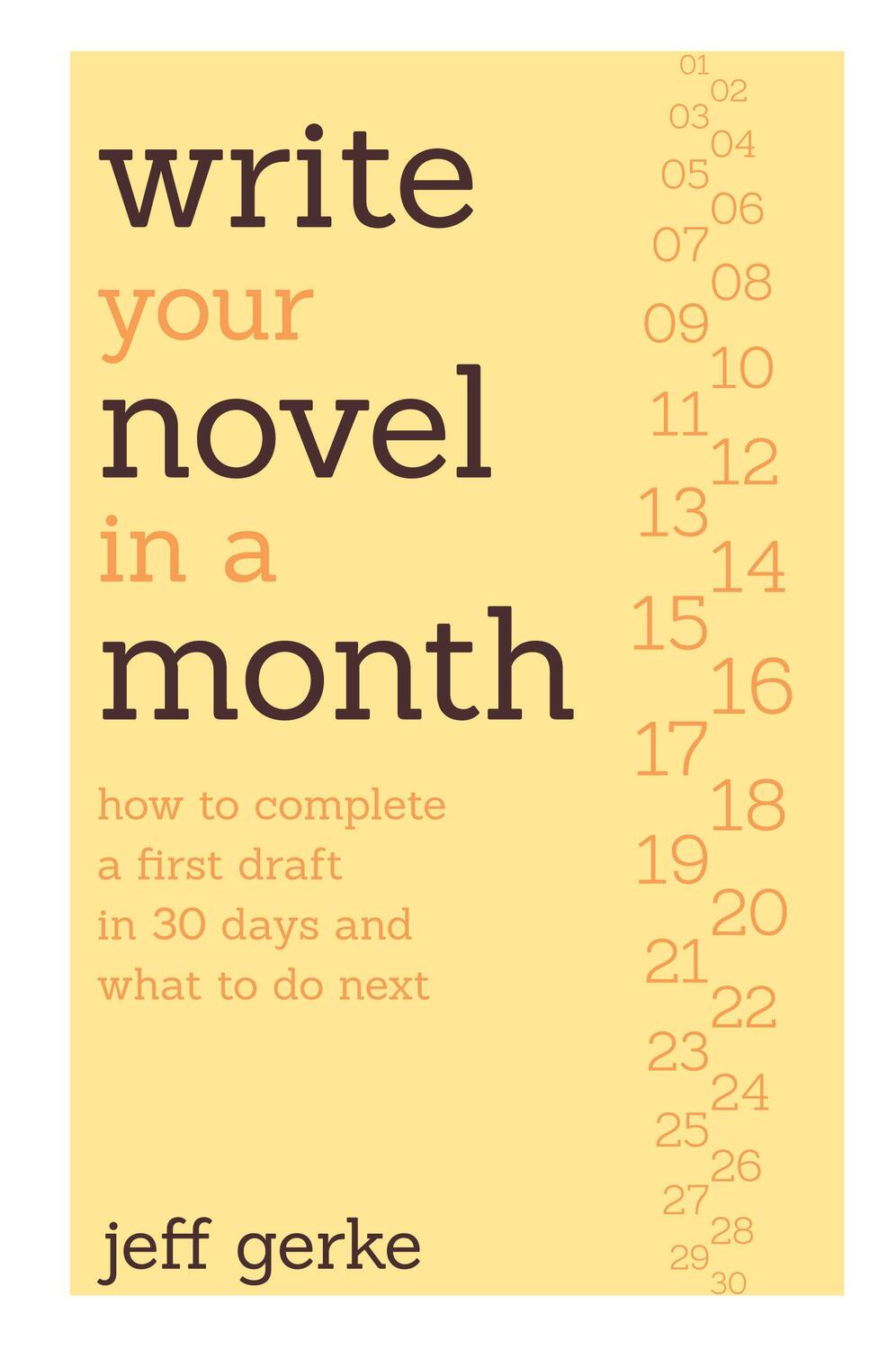Cover: 9781599636429 | Write Your Novel in a Month: How to Complete a First Draft in 30...