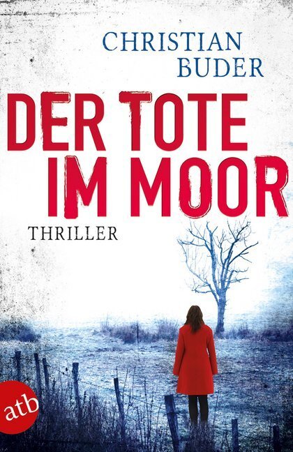 Cover: 9783746631295 | Der Tote im Moor | Thriller | Christian Buder | Taschenbuch | 2015