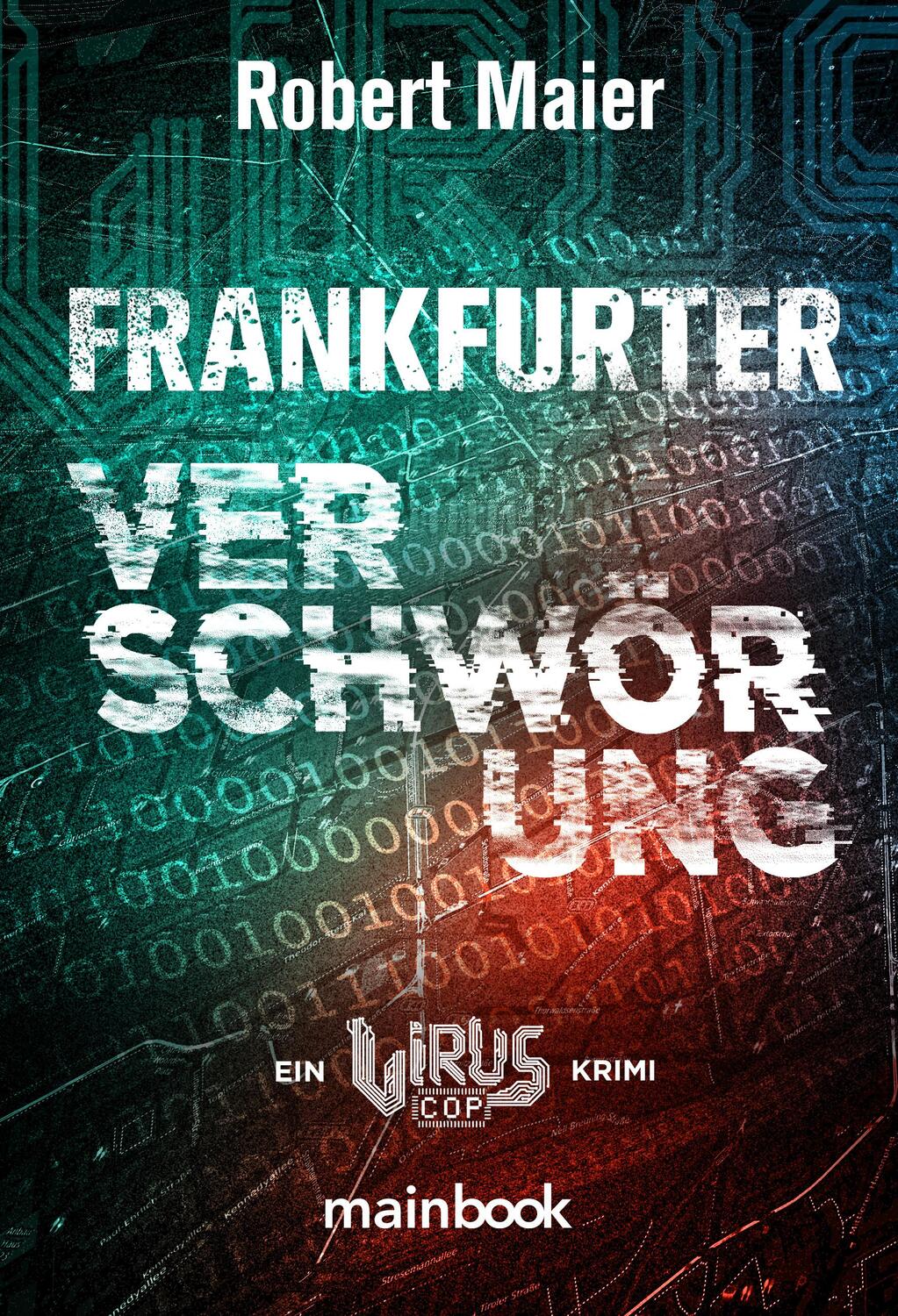 Cover: 9783948987688 | Frankfurter Verschwörung | Ein Virus-Cop Krimi | Robert Maier | Buch