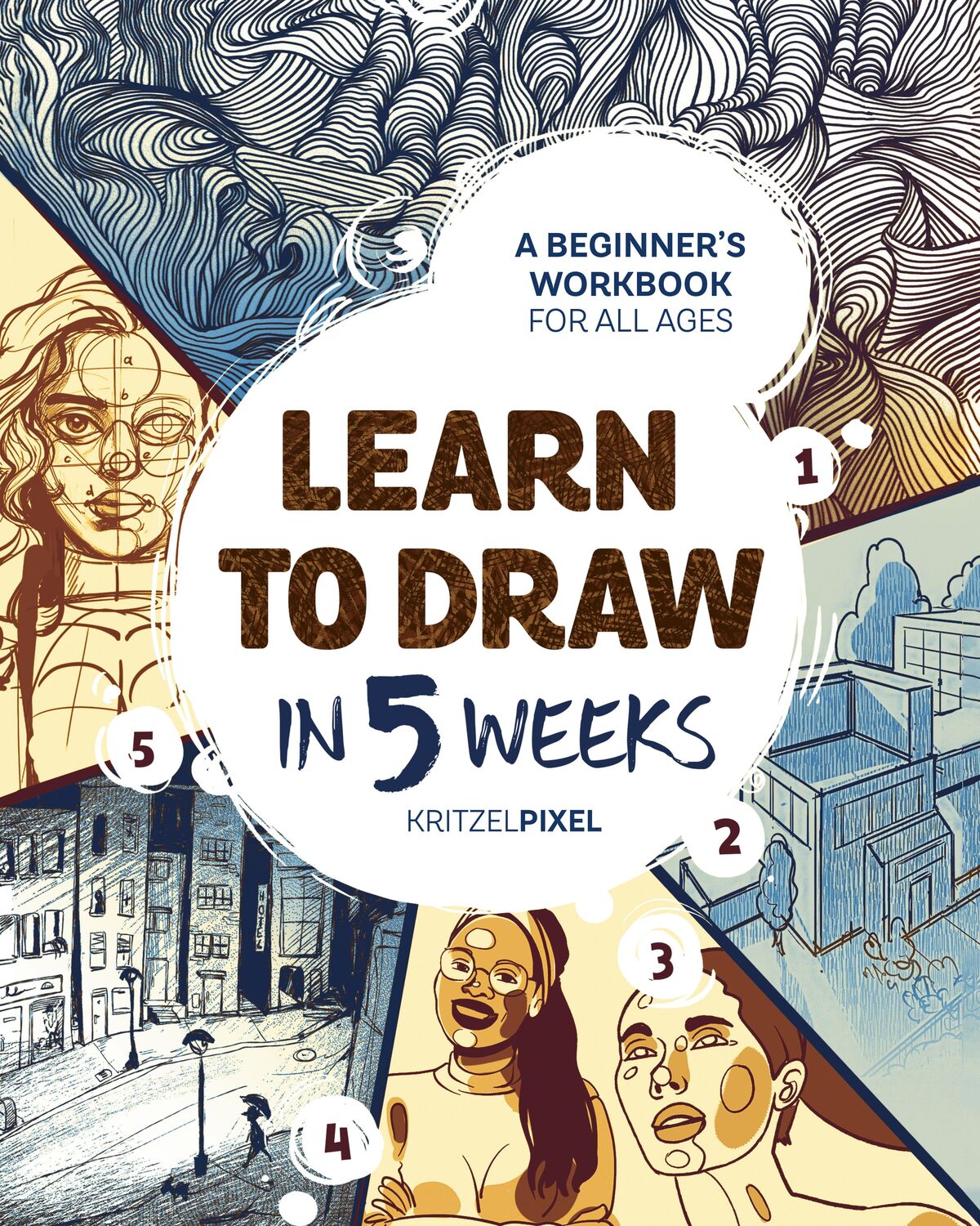 Cover: 9780593435977 | Learn to Draw in 5 Weeks | A Beginner's Workbook for All Ages | Buch