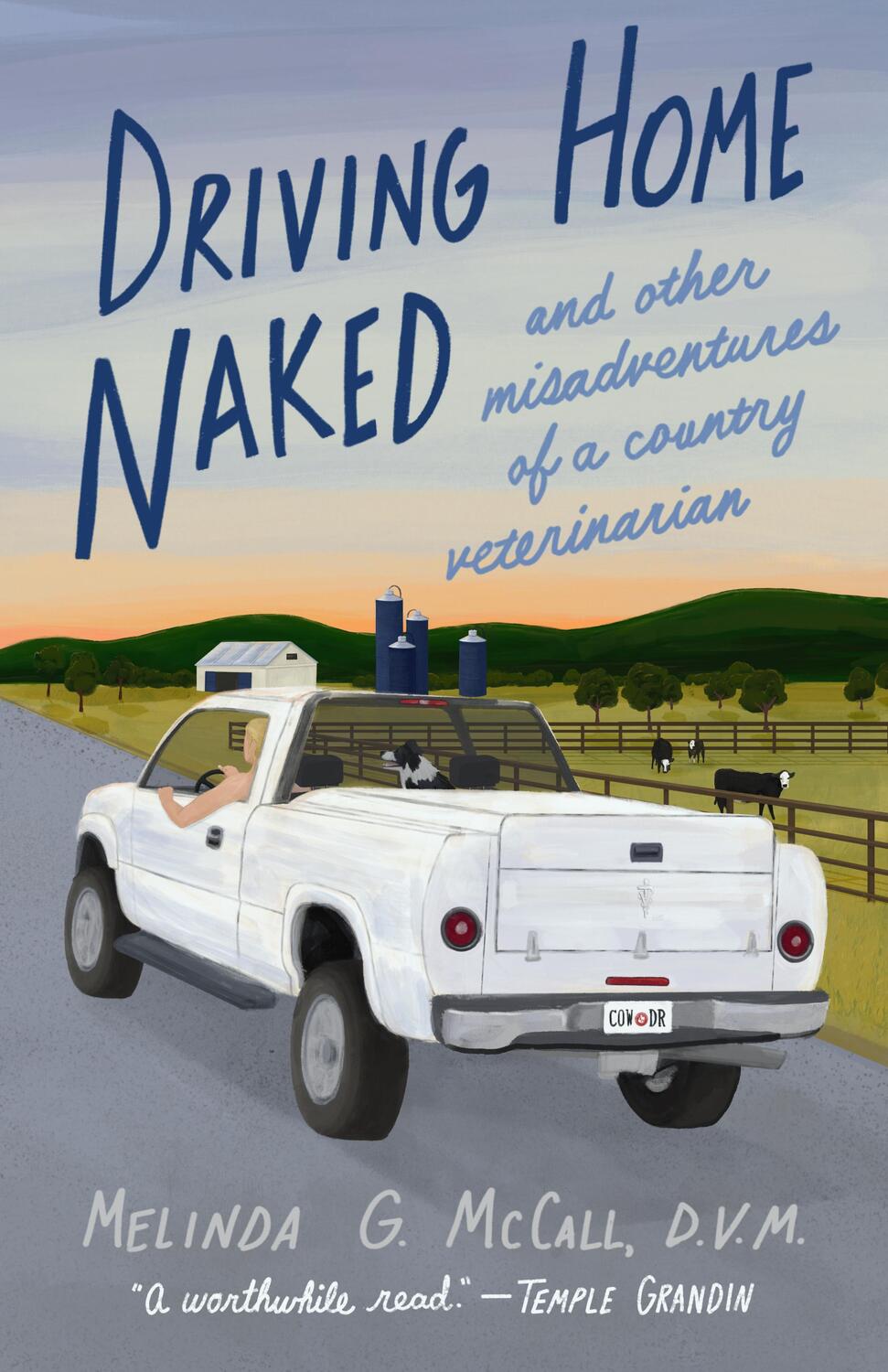 Bild: 9781647425173 | Driving Home Naked | And Other Misadventures of a Country Veterinarian