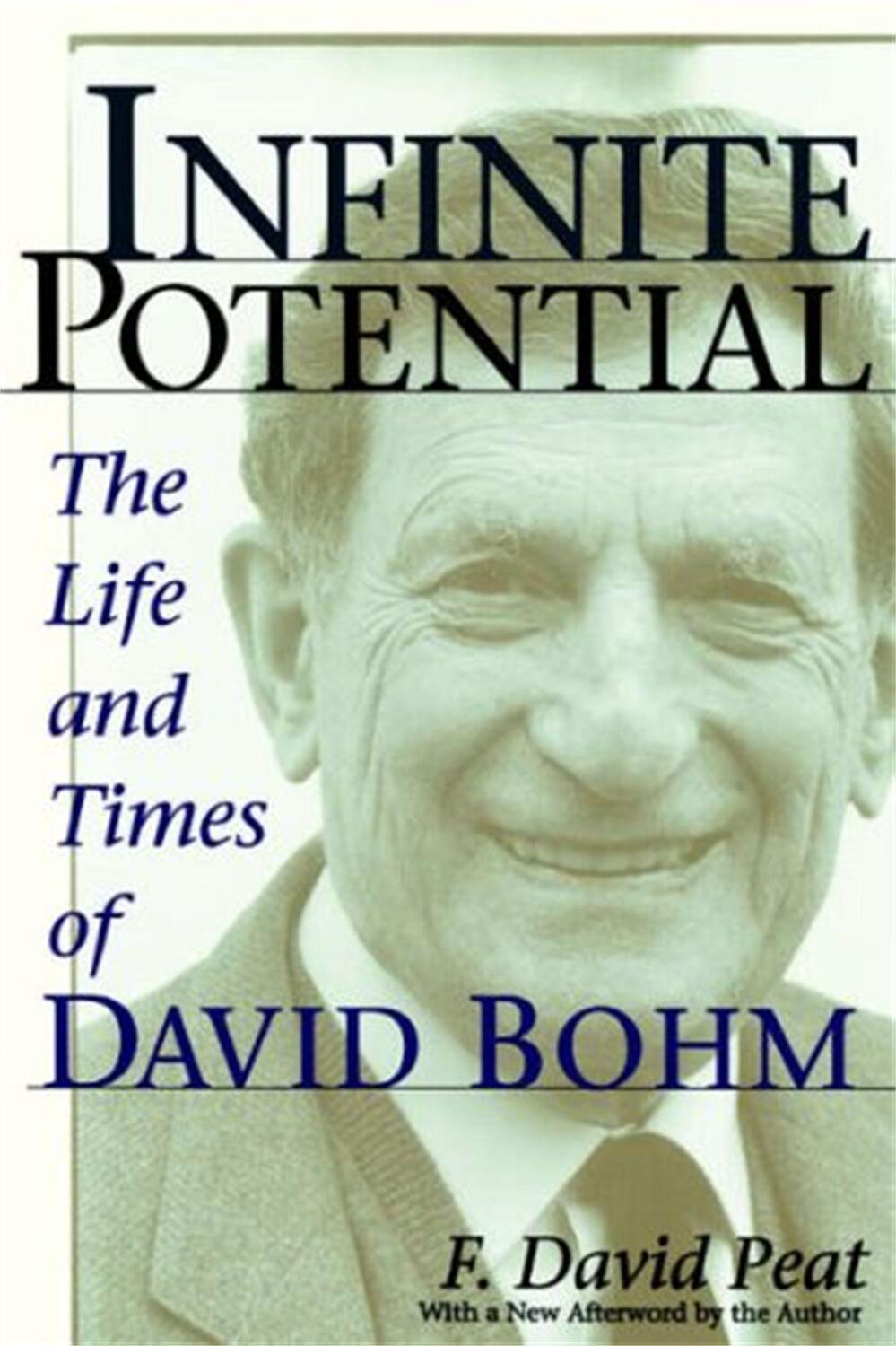 Cover: 9780201328202 | Infinite Potential | The Life and Times of David Bohm | F David Peat