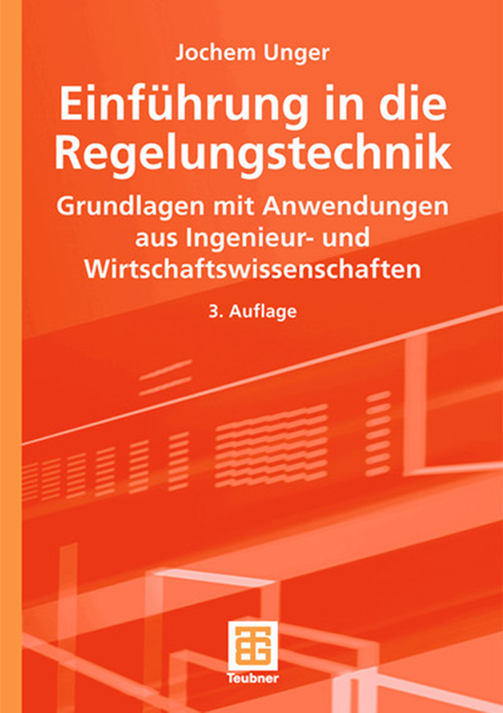 Cover: 9783519201403 | Einführung in die Regelungstechnik | Jochem Unger | Taschenbuch | x