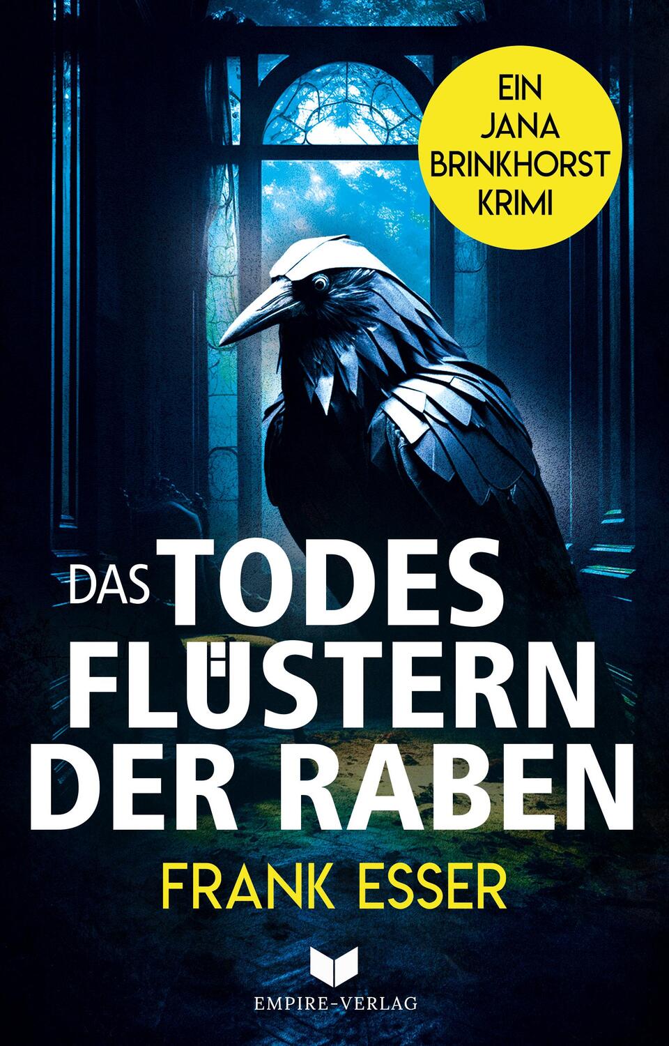Cover: 9783985959686 | Das Todesflüstern der Raben | Frank Esser | Taschenbuch | 268 S.