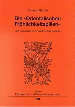 Cover: 9783927408210 | Die "Orientalischen Fröhlichkeitspillen" und verwandte psychoaktive...