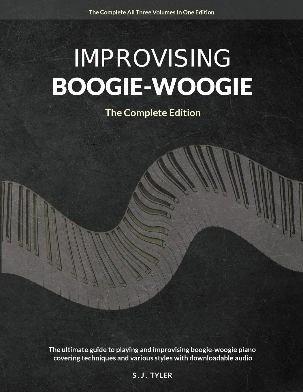 Cover: 9781919611877 | Improvising Boogie Woogie The Complete Edition | S J Tyler | Buch