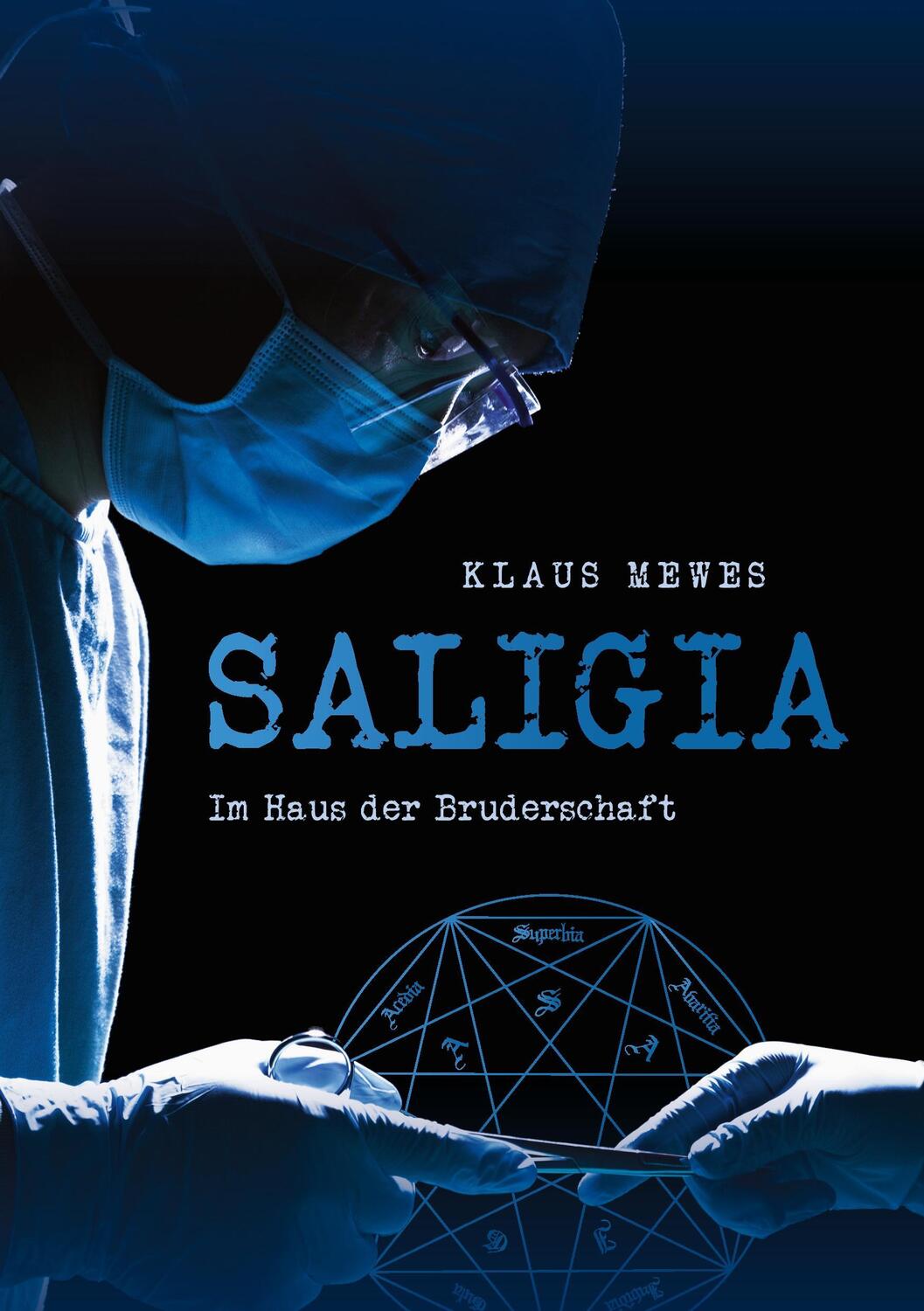 Cover: 9783743154445 | Saligia | Klaus Mewes | Taschenbuch | Books on Demand