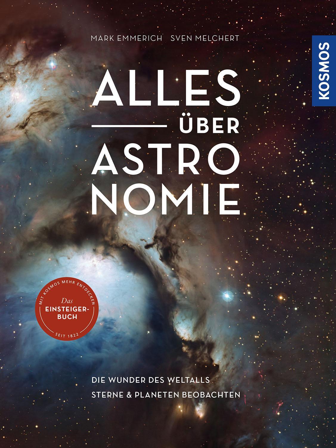 Cover: 9783440170694 | Alles über Astronomie | Mark Emmerich (u. a.) | Buch | Deutsch | 2021