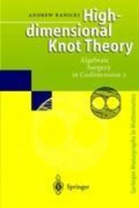 Cover: 9783540633891 | High-dimensional Knot Theory | Algebraic Surgery in Codimension 2