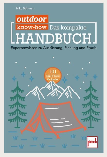 Cover: 9783613509504 | outdoor Know-how: Das kompakte Handbuch | Niko Dohmen | Taschenbuch