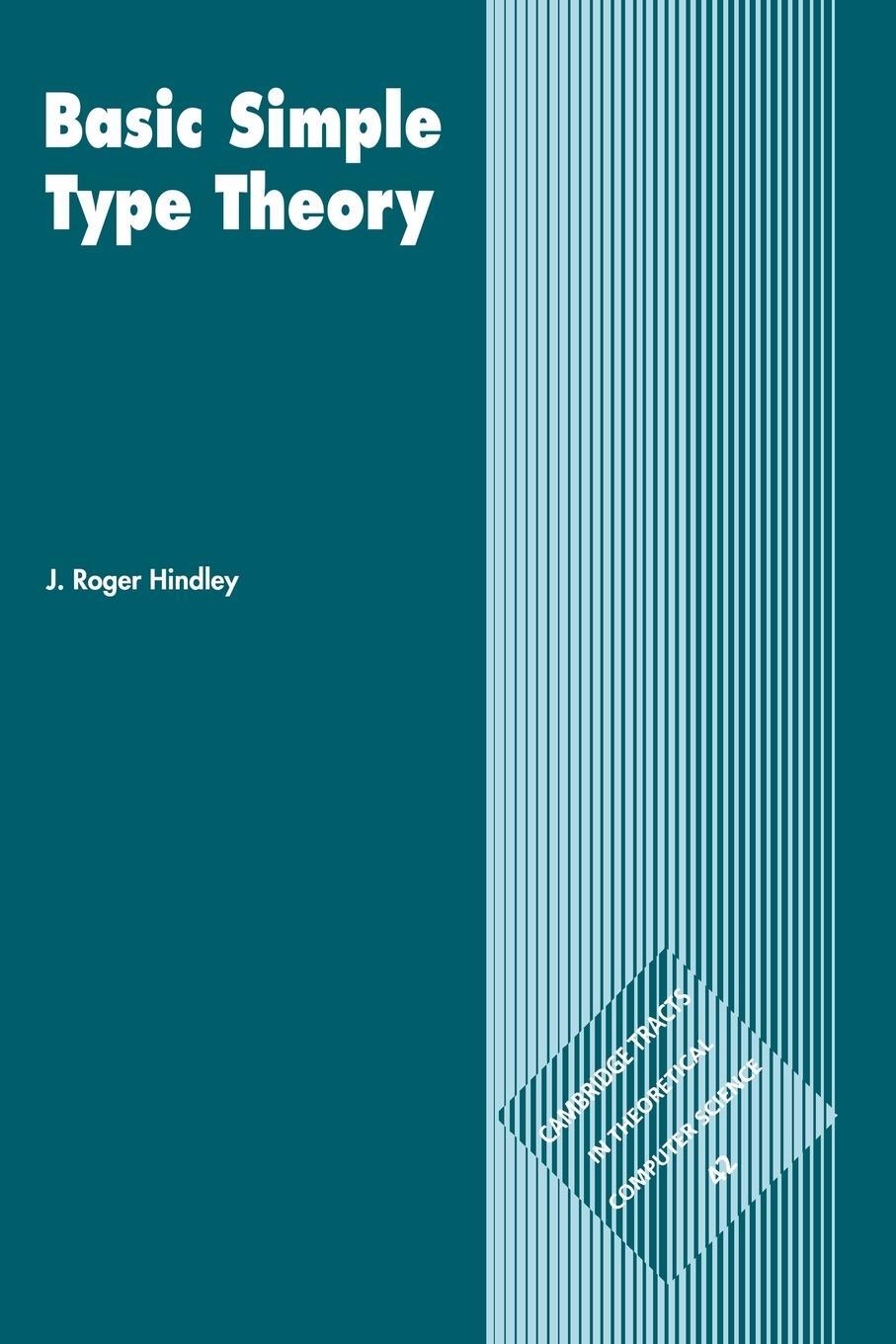 Cover: 9780521054225 | Basic Simple Type Theory | J. Roger Hindley | Taschenbuch | Paperback