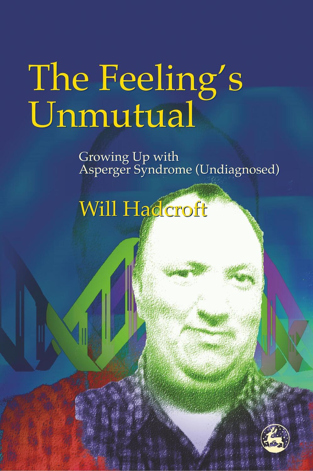 Cover: 9781843102649 | The Feeling's Unmutual | Will Hadcroft | Taschenbuch | Paperback