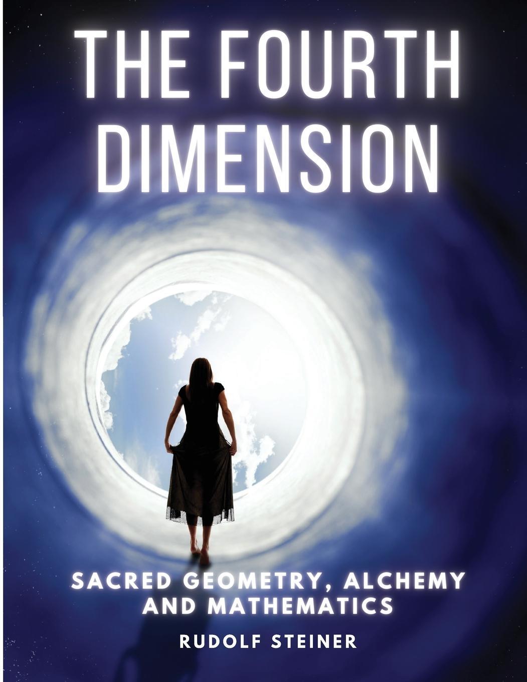 Cover: 9781805478454 | The Fourth dimension | Sacred Geometry, Alchemy and Mathematics | Buch