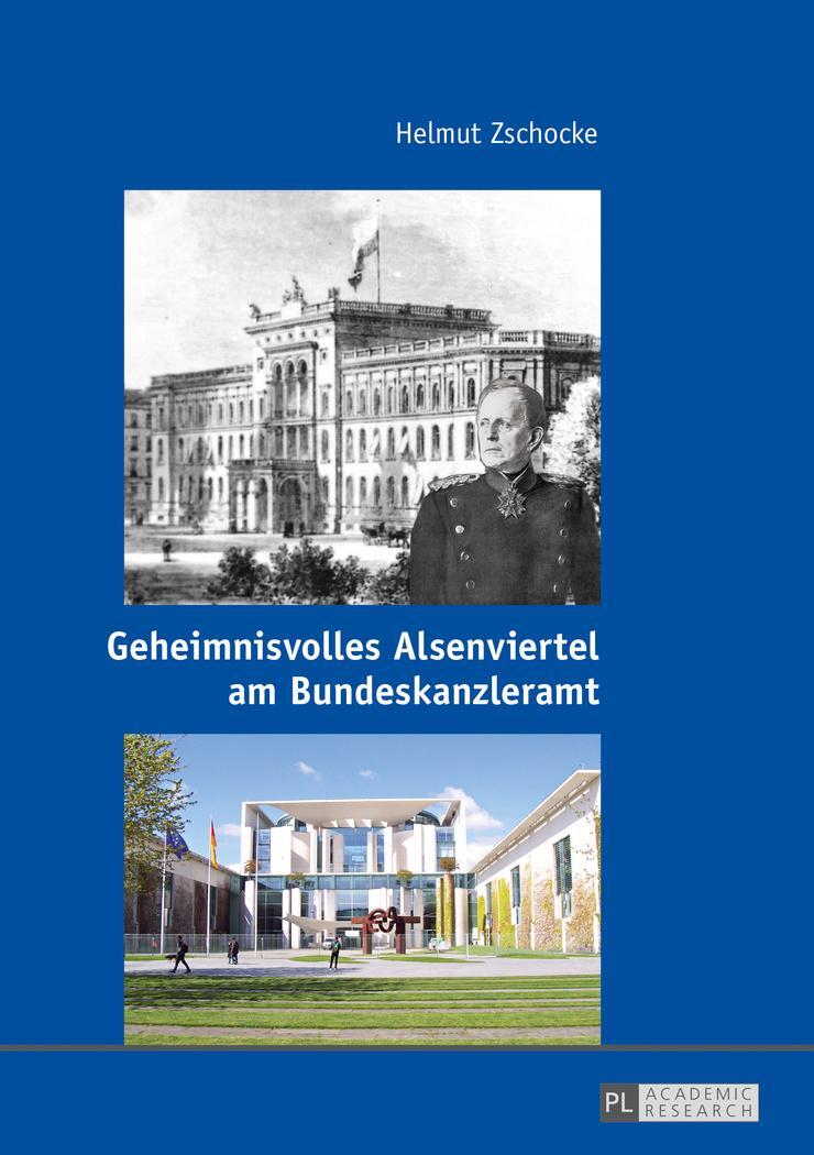 Cover: 9783631674994 | Geheimnisvolles Alsenviertel am Bundeskanzleramt | Helmut Zschocke