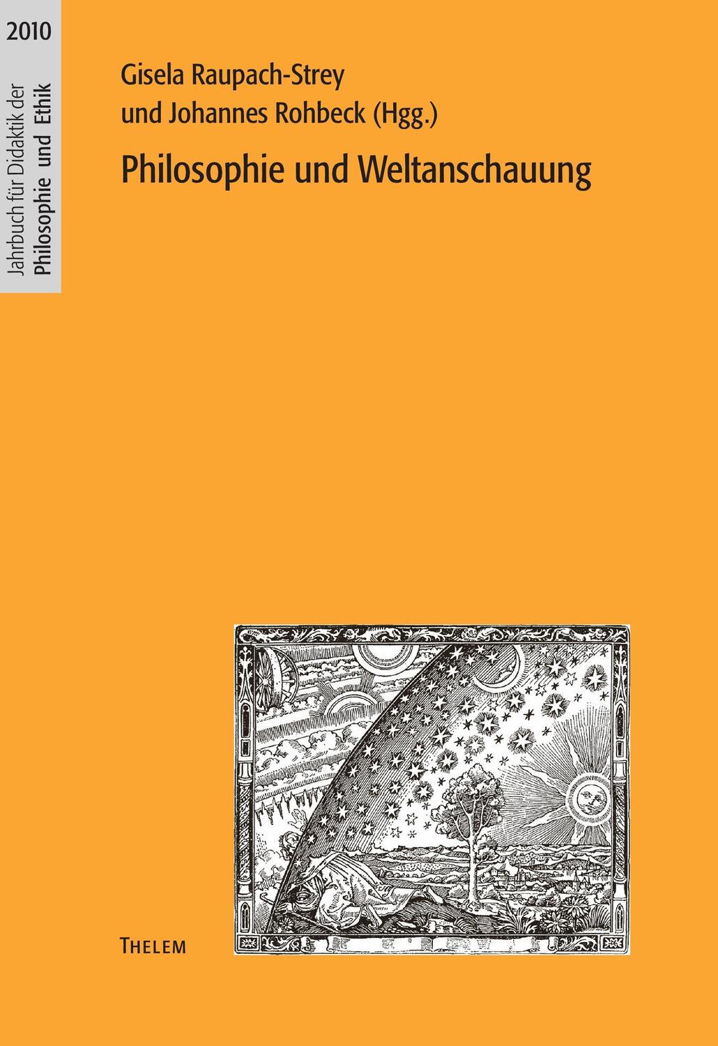Cover: 9783942411325 | Philosophie und Weltanschauung | Johannes Rohbeck (u. a.) | Buch