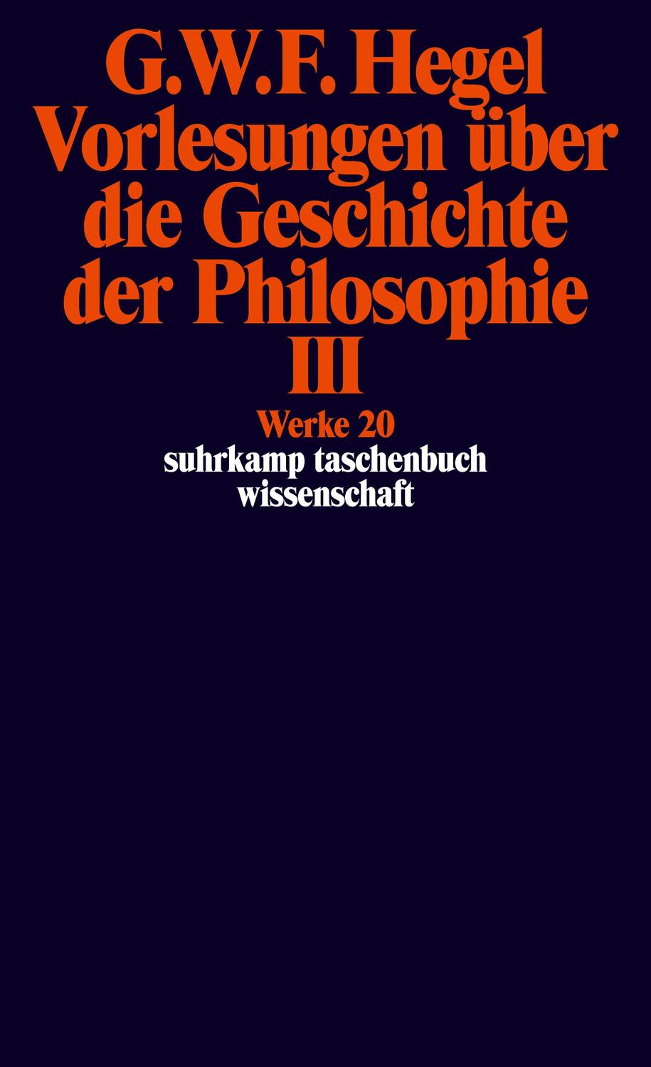 Cover: 9783518282205 | Vorlesungen über die Geschichte der Philosophie 3 | Hegel | Buch