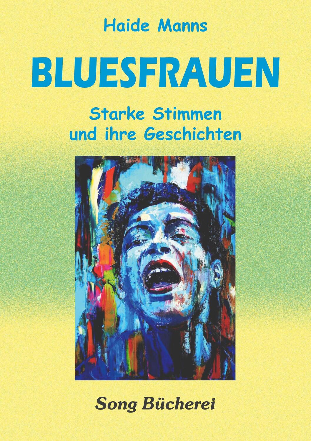 Cover: 9783923445516 | Bluesfrauen | Starke Stimmen und ihre Geschichten | Haide Manns | Buch