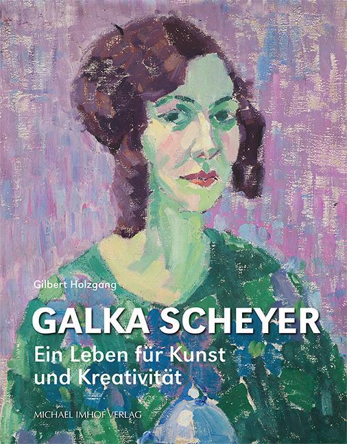 Cover: 9783731913665 | Galka Scheyer | Ein Leben für Kunst und Kreativität | Gilbert Holzgang