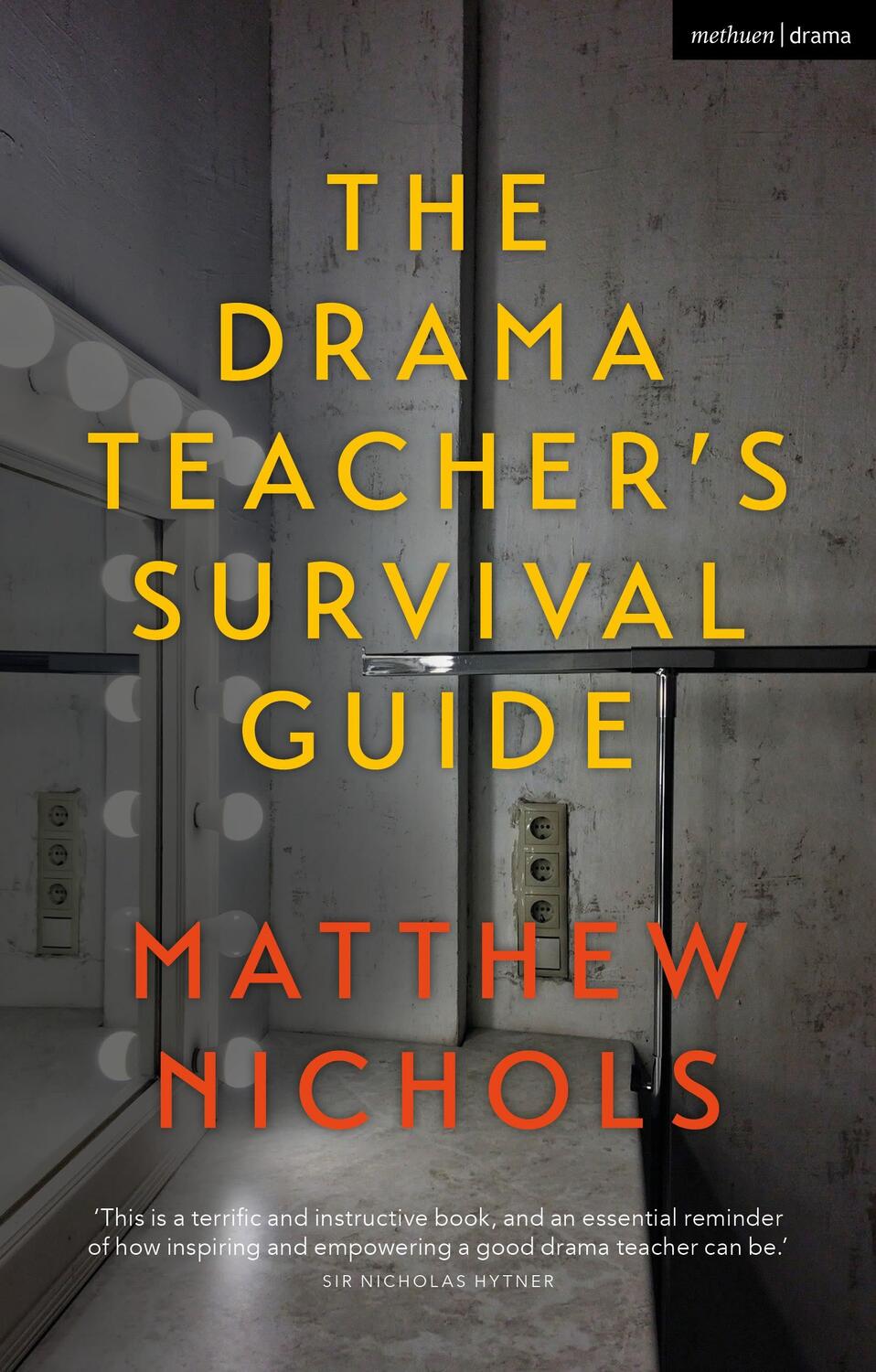 Cover: 9781350092679 | The Drama Teacher's Survival Guide | Matthew Nichols | Taschenbuch