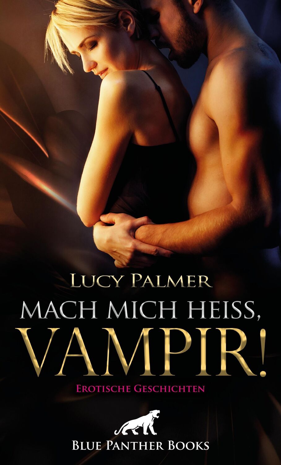 Cover: 9783750700727 | Mach mich heiß, Vampir! Erotische Geschichten | Lucy Palmer | Buch