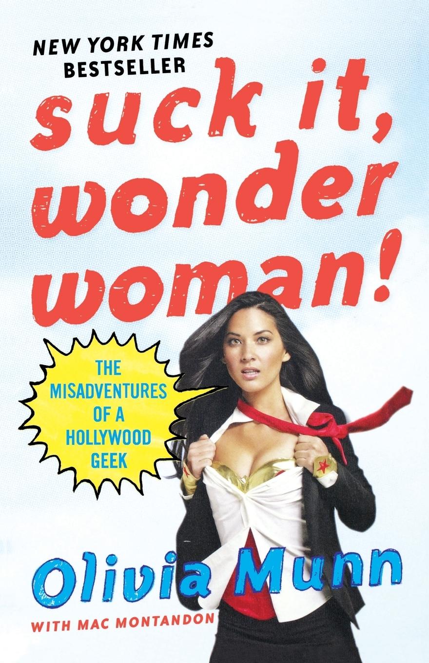 Cover: 9780312583767 | Suck It, Wonder Woman! | Olivia Munn | Taschenbuch | Englisch | 2011