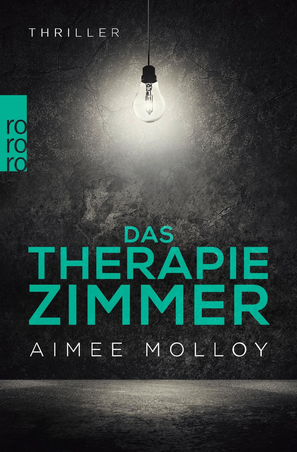 Cover: 9783499276354 | Das Therapiezimmer | Psychothriller | Aimee Molloy | Taschenbuch