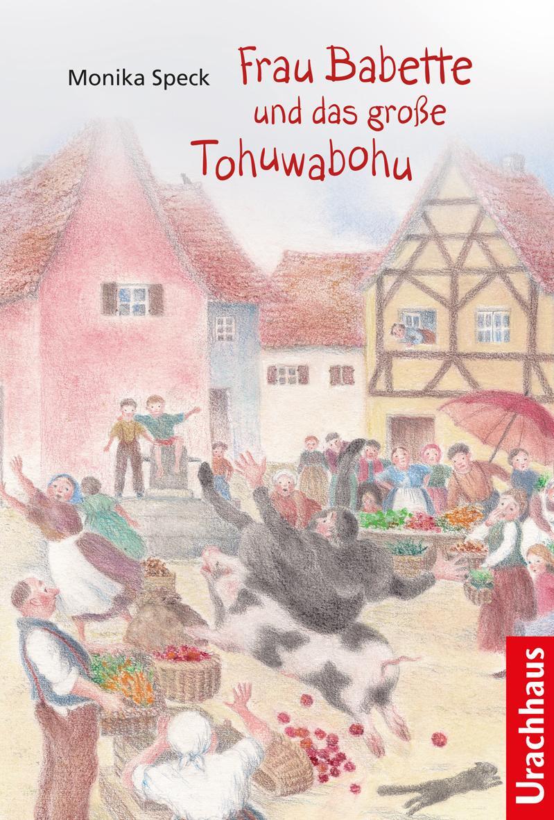 Cover: 9783825178581 | Frau Babette und das große Tohuwabohu | Monika Speck | Buch | Deutsch
