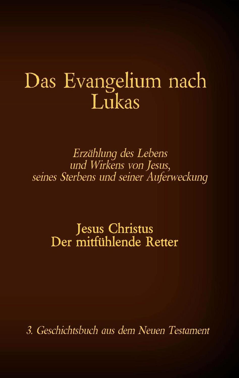 Cover: 9783740769444 | Das Evangelium nach Lukas | Antonia Katharina Tessnow | Taschenbuch