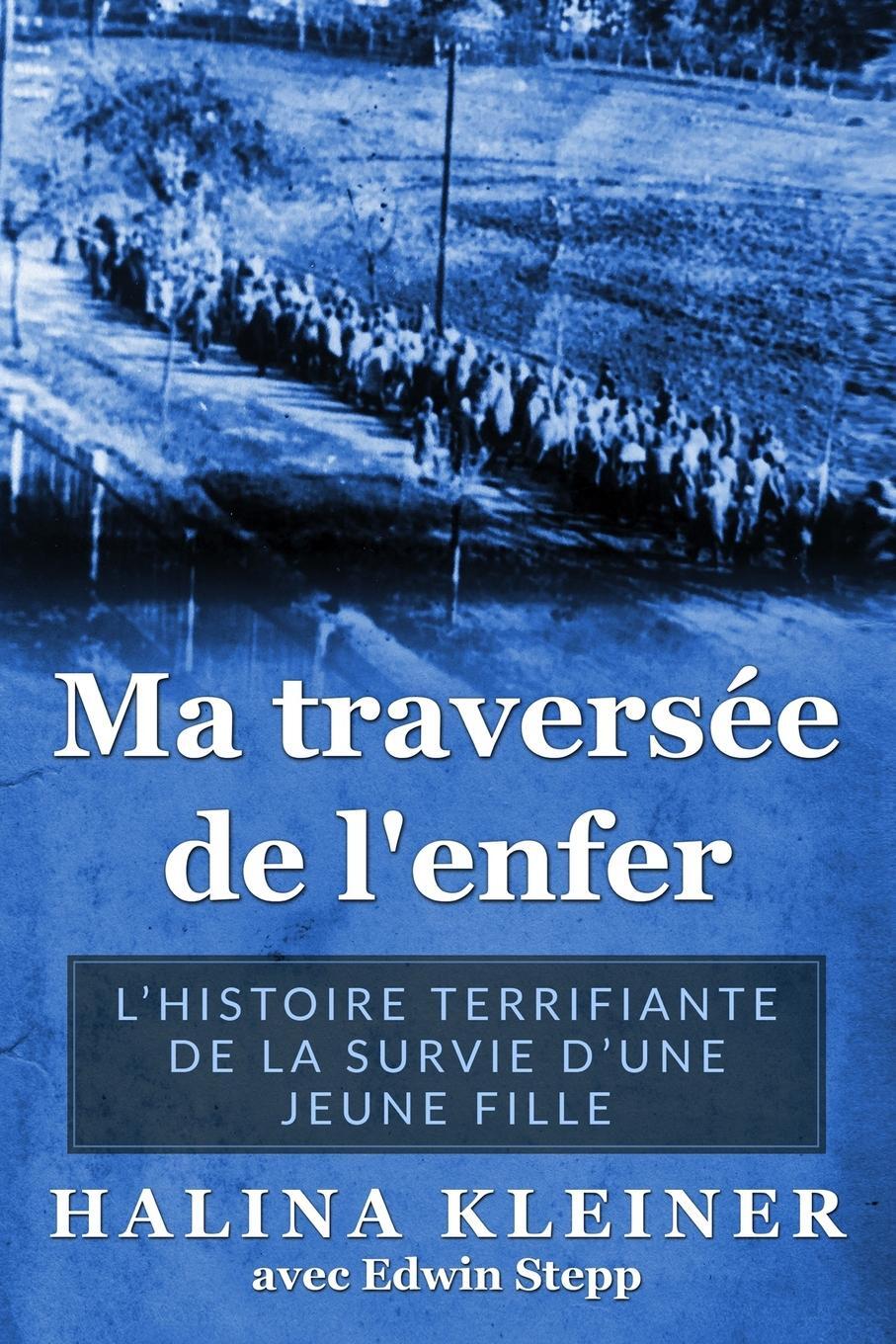 Cover: 9789493322134 | Ma traverse¿e de l'enfer | Halina Kleiner (u. a.) | Taschenbuch | 2023