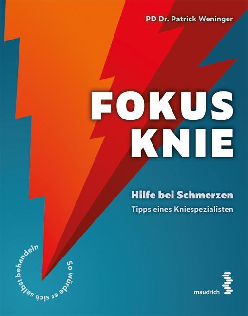 Cover: 9783990021149 | Fokus Knie | Hilfe bei Schmerzen - Tipps eines Kniespezialisten | Buch