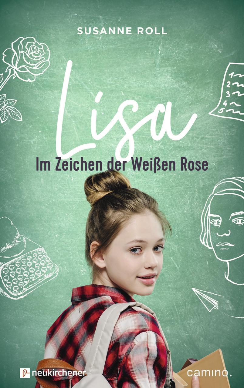 Cover: 9783761567104 | Lisa - Im Zeichen der Weißen Rose | Susanne Roll | Buch | Buch | 2021