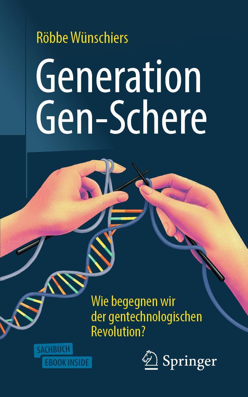 Cover: 9783662590478 | Generation Gen-Schere | Röbbe Wünschiers | Bundle | Book + eBook
