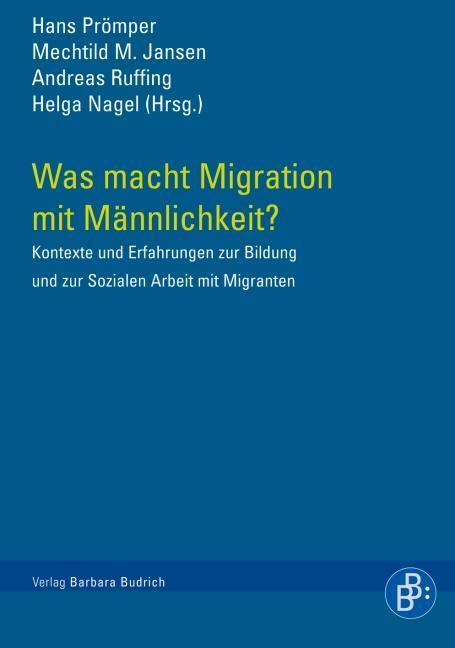 Cover: 9783866493438 | Was macht Migration mit Männlichkeit? | Taschenbuch | 224 S. | Deutsch