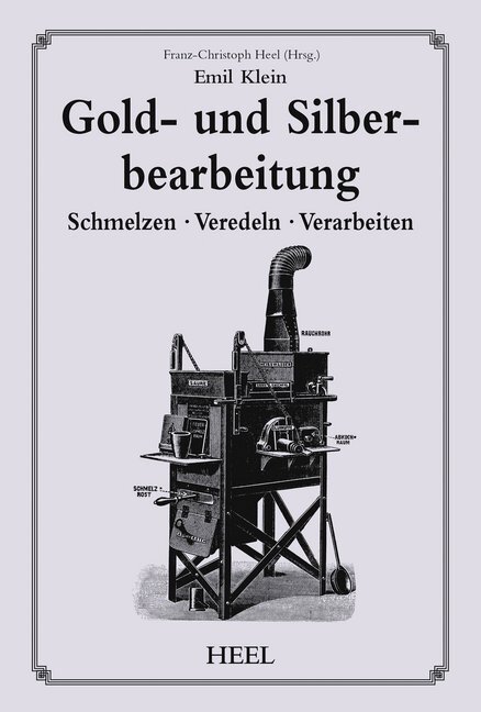 Cover: 9783958435179 | Gold- und Silberbearbeitung | Schmelzen; Veredeln; Verarbeiten | Klein