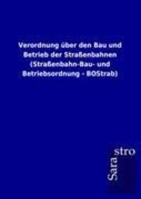 Cover: 9783864717130 | Verordnung über den Bau und Betrieb der Straßenbahnen...