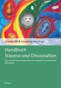 Cover: 9783899674750 | Handbuch Trauma und Dissoziation | Claudia Fliß (u. a.) | Taschenbuch