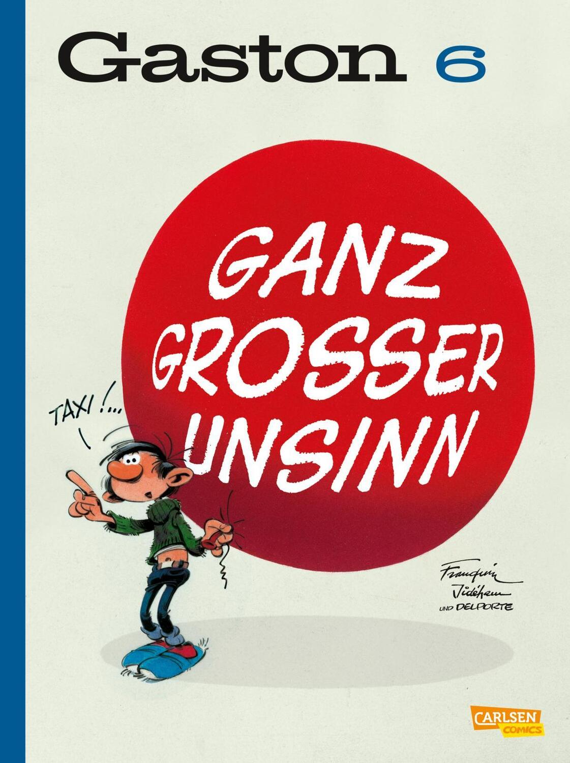 Cover: 9783551741875 | Gaston Neuedition 6: Ganz großer Unsinn | André Franquin | Buch | 2019