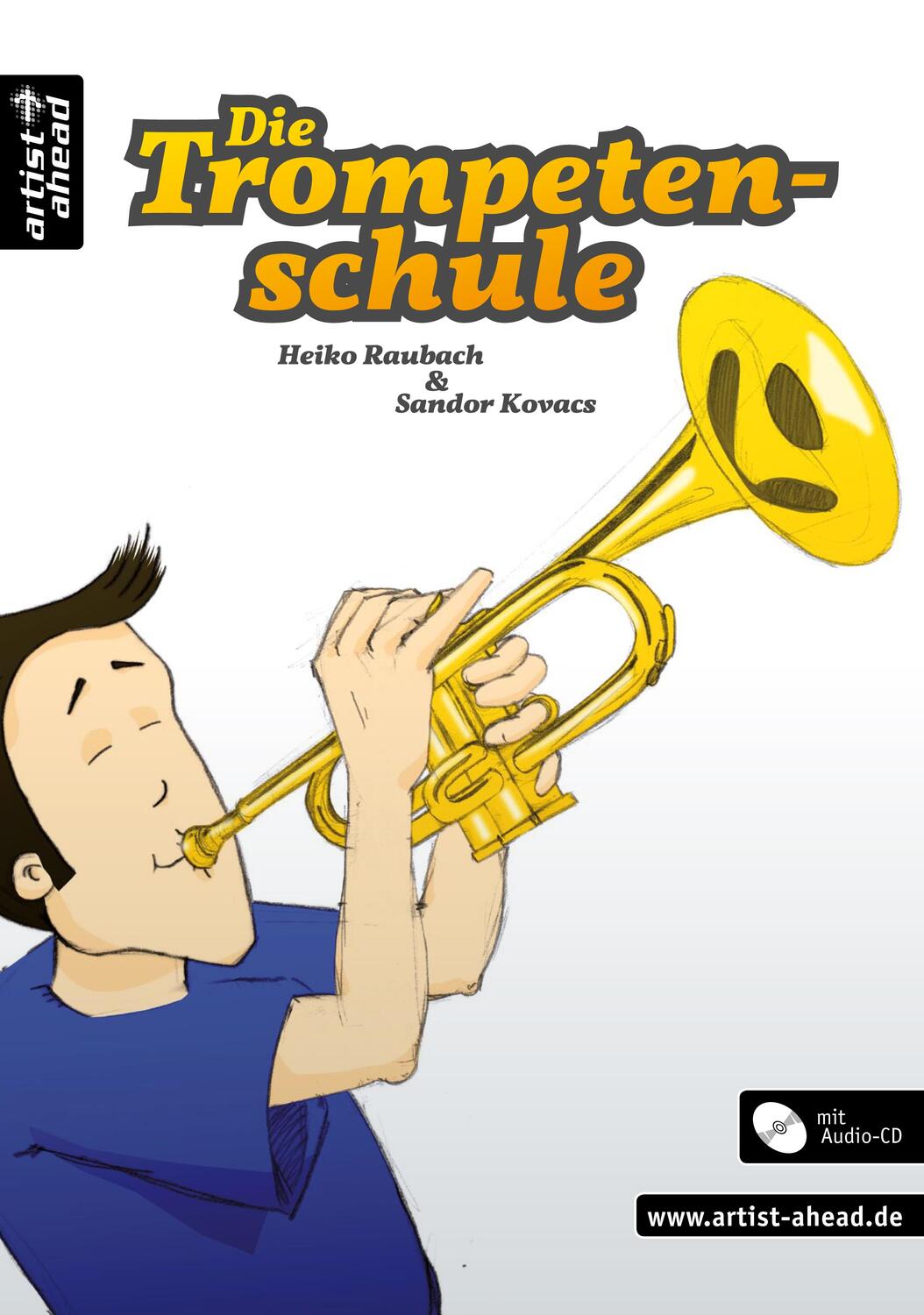 Cover: 9783866420298 | Die Trompetenschule | Heiko Raubach (u. a.) | Taschenbuch | Deutsch